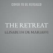 The Retreat Lib/E