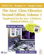 Java™ Class Libraries, Volume 1, The