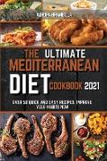 The Ultimate Mediterranean Diet Cookbook 2021