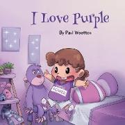 I Love Purple