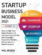 Startup Business Model 2021 [4 Books in 1]