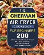 The Chefman Air Fryer Cookbook For Beginners