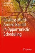 Restless Multi-Armed Bandit in Opportunistic Scheduling