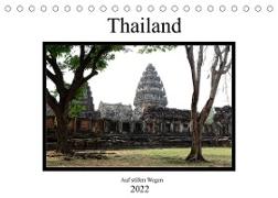 Thailand - auf stillen Wegen (Tischkalender 2022 DIN A5 quer)