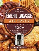 The No-Fuss Emeril Lagasse Air Fryer Cookbook