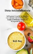 Dieta Antiinflamatoria Fortalecen El Sistema Inmunitario, Protegiendo Su Salud