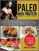 PALEO HIGH PROTEIN FOR MEN AND ATHLETES COOKBOOK