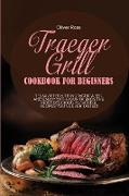 TRAEGER GRILL COOKBOOK FOR BEGINNERS