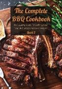 The Complete BBQ Cookbook Book 2