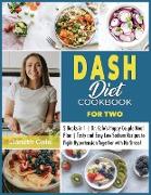 DASH Diet Cookbook For Two