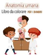 Anatomia umana Libro da colorare per bambini