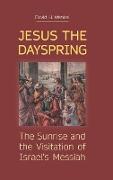 Jesus the Dayspring