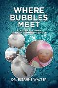 Where Bubbles Meet