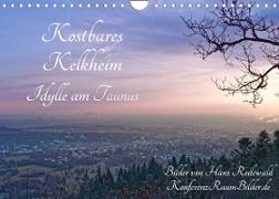 Kostbares Kelkheim - Idylle am Taunus (Wandkalender 2022 DIN A4 quer)