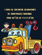 Libro de colorear de camiones de construcción grande para niños de 4 a 8 años