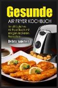 Gesunde Air Fryer Kochbuch