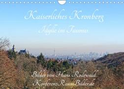 Kaiserliches Kronberg - Idylle im Taunus (Wandkalender 2022 DIN A4 quer)