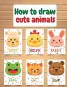 How to Draw Cute Animals