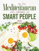 The Best Mediterranean Snack Cookbook for Smart People 2021