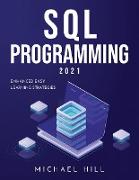 SQL Programming 2021: Enhanced Easy Learning Strategies