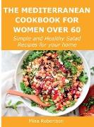 The Mediterranean Cookbook for Women Over 60