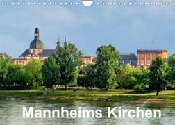 Mannheims Kirchen (Wandkalender 2022 DIN A4 quer)