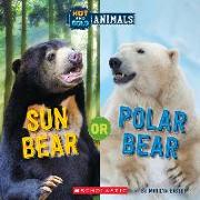 Sun Bear or Polar Bear (Wild World: Hot and Cold Animals)