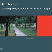 Territories: Contemporary European Landscape Design