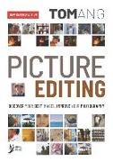 Picture Editing: Discover your best images, improve your photography