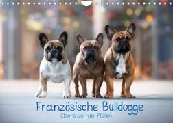 Französische Bulldogge - Clowns auf vier Pfoten (Wandkalender 2022 DIN A4 quer)