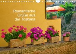 Romantische Grüße aus der Toskana (Wandkalender 2022 DIN A4 quer)