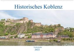 Historisches Koblenz (Wandkalender 2022 DIN A2 quer)