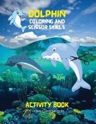 Dolphin Coloring and Scissor Skills Activity Book