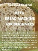 Keto Bread Machine for Beginners