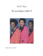 The O'Jays: We are Going to Make It!