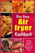 Das Easy Air Fryer Kochbuch
