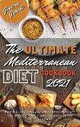 The Ultimate Mediterranean Diet Cookbook 2021