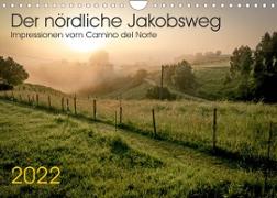 Der nördliche Jakobsweg (Wandkalender 2022 DIN A4 quer)