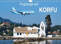 Flugzeuge auf Korfu (Wandkalender 2022 DIN A4 quer)