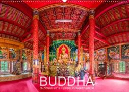 BUDDHA - Buddhistische Tempel in Nordthailand (Wandkalender 2022 DIN A2 quer)