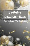 Birthday Reminder Book - Special Days To Remember