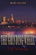 The Grinding Wheel