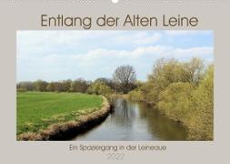 Entlang der Alten Leine (Wandkalender 2022 DIN A2 quer)