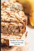 The Ultimate Bread Maker Recipe Book