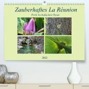 Zauberhaftes La Reúnion - Perle im Indischen Ozean (Premium, hochwertiger DIN A2 Wandkalender 2022, Kunstdruck in Hochglanz)