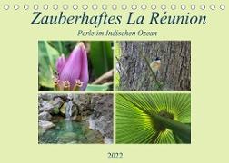 Zauberhaftes La Reúnion - Perle im Indischen Ozean (Tischkalender 2022 DIN A5 quer)