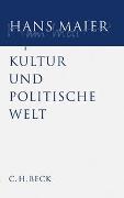 Gesammelte Schriften Bd. III: Kultur und politische Welt