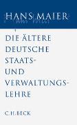 Gesammelte Schriften Bd. IV: Die ältere deutsche Staats- und Verwaltungslehre