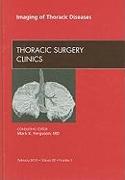 Imaging of Thoracic Diseases, an Issue of Thoracic Surgery Clinics