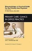 Rheumatology - A Survival Guide for the Primary Care Physician, an Issue of Primary Care Clinics in Office Practice